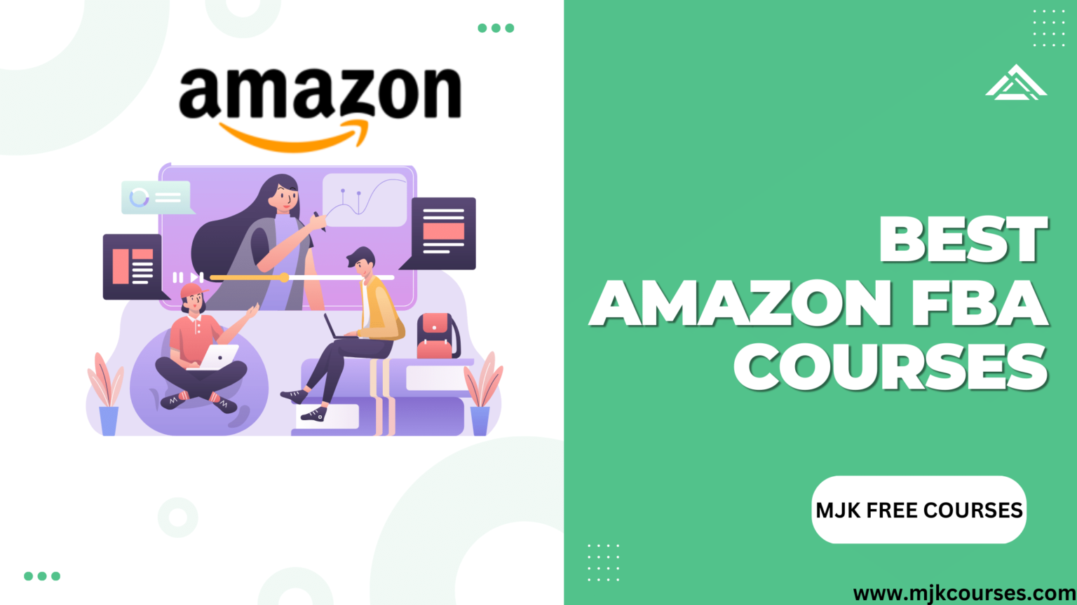 Amazon FBA Course - Shahid Anwar Free Course - M J K FREE COURSES