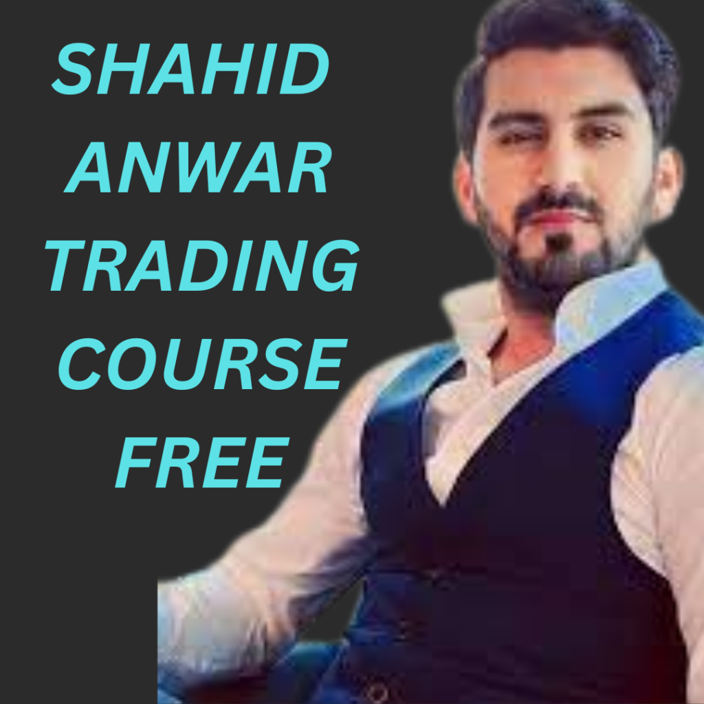 Shahid Anwar Free Trading Course M J K FREE COURSES