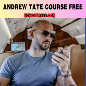 Andrew Tate Course Free