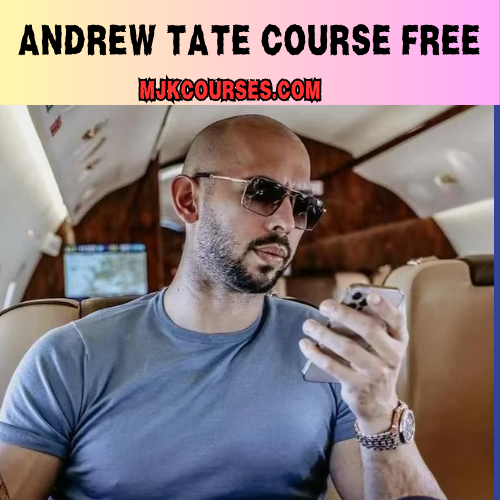 Andrew Tate Course Free