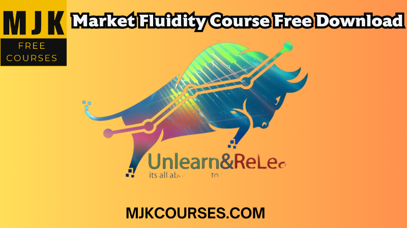 Market Fluidity Course Free Download